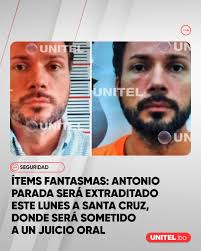 Este lunes 19 de mayo está previsto que se cumpla con la extradición de Antonio  Parada Vaca, principal acusado en el denominado caso ítems fantasmas que  investiga supuestos hechos de corrupción al