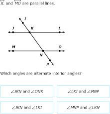 What are alternate interior angles? Ixl Identify Alternate Interior And Alternate Exterior Angles 8th Grade Math