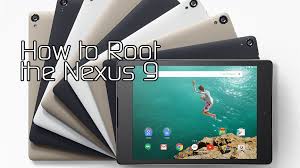 Less than one week after release,. How To Root The Google Nexus 9