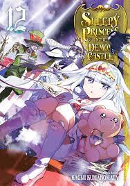 The demon lord tasogare's castle is a dark and frightening place, filled to the brim with various monsters. Sleepy Princess In The Demon Castle Vol 12 Book By Kagiji Kumanomata Official Publisher Page Simon Schuster Uk