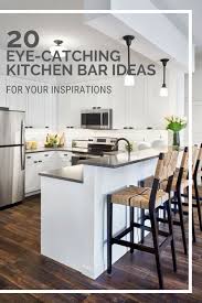 20 Eye Catching Kitchen Bar Ideas For Your Inspirations Kitchen Bar Small Kitchen Bar Simple Kitchen
