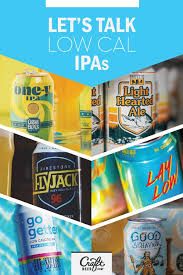 Is 2020 The Year Of The Low Cal Ipa Ipa Low Cal Craft Beer