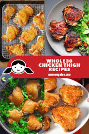 First get a bowl that is large enough to hold all the i made these boneless, skinless chicken thighs to celebrate the start of the may 24 weekend! Whole30 Chicken Thigh Recipes Nom Nom Paleo