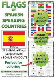 Flags Of Spanish Speaking Countries How To Speak Spanish Spanish Teacher Resources Spanish Speaking Countries
