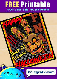 According to phone guy in five nights at freddy's 2, the restaurant was presumably a local family restaurant before it closed under mysterious circumstances. Free Printable Halloween Five Nights At Freddy S Bonnie Poster