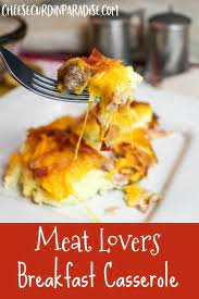 Meat Lovers Breakfast Casserole Recipe Breakfast Casserole Recipes Breakfast Recipes Easy
