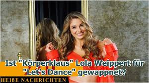Für viele war sie die gut noch bekannter wurde sie durch das fernsehen: Ist Korperklaus Lola Weippert Fur Let S Dance Gewappnet Youtube