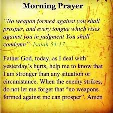 He Who Is Not With Me Is Against Me No Weapon Formed Against Me Shall Prosper Prayer Quotes Inspirational Prayers Spiritual Prayers