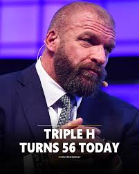 Triple H turns 56 today 🎂🎉