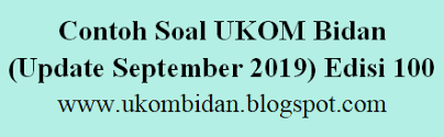 Contoh soal ukom bidan by ايدل فاترشه latihan soal skb ukom. Ukombidan Blogspot Com