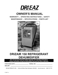 Keep up to date with the latest octopart news! Drizair 150 Refrigerant Dehumidifier Dri Manualzz