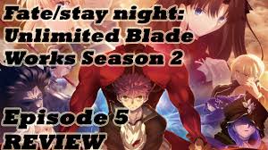 Fate/stay night unlimited blade works 2nd シーズン. Fate Stay Night Unlimited Blade Works Season 2 Episode 5 Discussion And Review Youtube