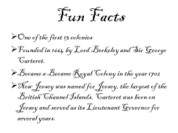 New Jersey Jevon Fun Facts One Of The First 13 Colonies