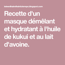 Recette D Un Masque Demelant Et Hydratant A L Huile De Kukui Et Au Lait D Avoine Lait D Avoine Hydratation Recette