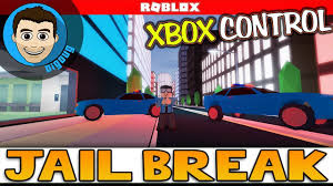 Roblox Jailbreak Xbox Controller Roblox Jail Break Xbox Controls Youtube