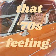 That 70s Feeling