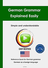 Easydeutsch German Grammar Explained Easily Reference Book For German Grammar Kindle Edition By Richter Jan Vance Nicholas Reference Kindle Ebooks Amazon Com
