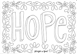 Hope free printable coloring pages. Pin On Prayer Is Good Postcard Book