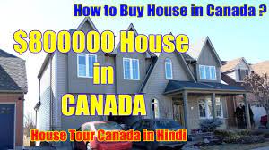 You also need money to pay for the upfront costs. 800000 House In Canada Canadian House Tour How To Buy House In Canada Youtube