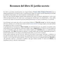 Resumen por capitulos de el jardin secreto descripción del libro el jardín secreto es una novela de frances hodgson burnett. Resumen Del Libro El Jardin Secreto