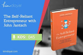 The Self Reliant Entrepreneur With John Jantsch Entrepreneur Books Entrepreneur Self