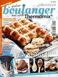 Www Journaux Fr L Atelier Du Boulanger Avec Votre Thermomix Thermomix Gastronomie Savoureux
