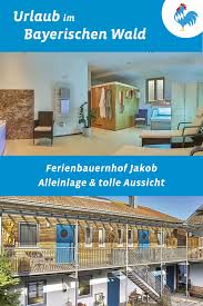 Gastgeber Urlaub Im Bayerischen Wald Urlaub Bauernhofurlaub