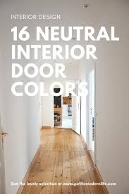 Check spelling or type a new query. Neutral Interior Door Colors Petite Modern Life