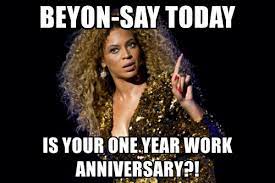 Anniversary happy quotes funny celebrating celebration 10th job gift anniversaries memes. Happy Work Anniversary Meme To Make Them Laugh Madly
