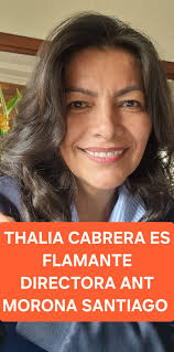 ATENCIÓN Cabrera Rivadeneira asume como Directora Provincial de la ANT en  Morona Santiago En una reciente resolución, Talia Cabrera Rivadeneira, ex  viceprefecta de la provincia, ha asumido oficialmente el cargo de Directora