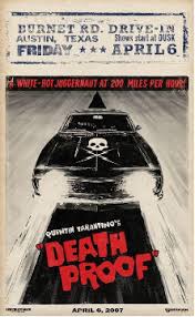 I've never worn something like that before or since. Death Proof Wikipedia