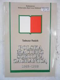 Polska macierz szkolna w irlandii jest organizacją parasolową zrzeszającą szkoły działające na terenie republiki irlandii. Polska Macierz Szkolna Zagranica 1953 1993 Tadeusz Radzik 10 50 Zl Tezeusz Pl