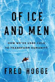 Of Ice and Men | Book by Fred Hogge | Official Publisher Page | Simon &  Schuster