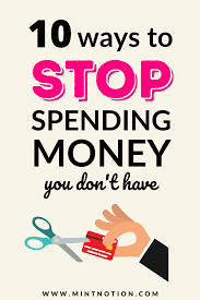 Saving money isn't easy, especially when you feel that gravitational pull towards the sale section every time you enter a store. 10 Ways To Stop Spending Money You Don T Have Spending Money Money Lessons How To Stop Spending Money