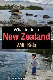 New Zealand With Kids 16 Day Itinerary For Family Travel New Zealand Itinerary New Zealand Travel New Zealand Travel Guide