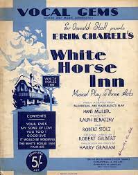 Never miss another show from white horse inn. Vocal Gems Words And Music White Horse Inn Musical Play In Three Acts Only 16 00