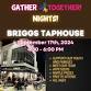 Gather TOGETHER! Nights at Briggs Taphouse