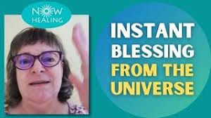 Instant Blessing from the Universe