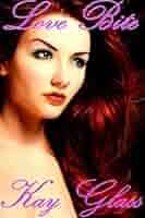 Love Bite (Just One Bite #1) eBook : Glass, Kay: Amazon.com.au: Kindle Store