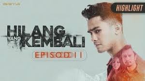Find out here if the serie hilang yang kembali is available for streaming and download. Highlight Episod 11 Hilang Yang Kembali 2019 Youtube