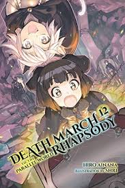 Amazon Com Death March To The Parallel World Rhapsody Vol 12 Light Novel Ebook Ainana Hiro Kindle Store