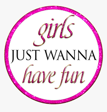Girls just want to have fun is a song written and first recorded in 1979 by american musician robert hazard. Bachelorette Party Girls Just Wanna Have Fun Bride Girls Just Wanna Have Fun Props Hd Png Download Kindpng