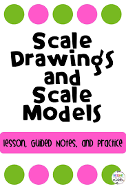 Scale Factor Scale Drawings And Scale Models Lesson Pack Middle School Math Resources Model Teaching Maths Activities Middle School