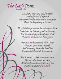 Relay for life registration at 3 pm fun walk registration at 3.30 pm venue: The Dash Poem This Was The Inspiration For A Relay For Life Team Name Grief Quotes Words Funeral Poems