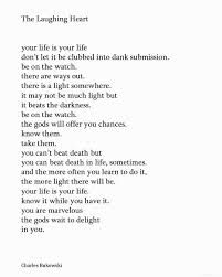 Charles Bukowski The Laughing Heart One Of My Favorites Charles Bukowski Quotes Charles Bukowski Bukowski