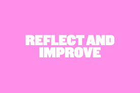 Writing a reflection of your last interview may help you obtain a college acceptance or job offer the next time around. Reflect Amp Improve An Opportunity For Businesses To Reassess Why What And How They 39 Ve Been Doing Things Up Until Now Interview