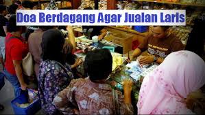 Check spelling or type a new query. Ini Dia Doa Berdagang Agar Jualan Laris Manis Silahkan Amalkan Insya Allah Mujarab
