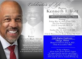 Continue to keep the family of Pastor Kenneth Elliott in your prayers.