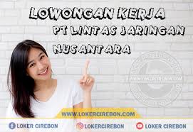 Danamas insan kreasi andalan jakarta. Lowongan Kerja Pt Lintas Jaringan Nusantara Cirebon