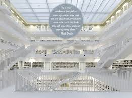 15 Wonderful Quotes About Libraries In Libraries Pictures Stuttgart Library Architecture Library Architecture